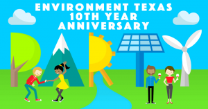Environment Texas 10th Anniversary