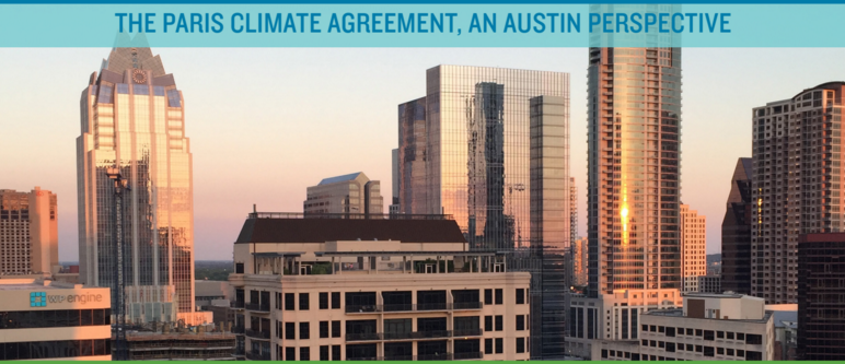 Paris Climate Agreement, An Austin Perspective