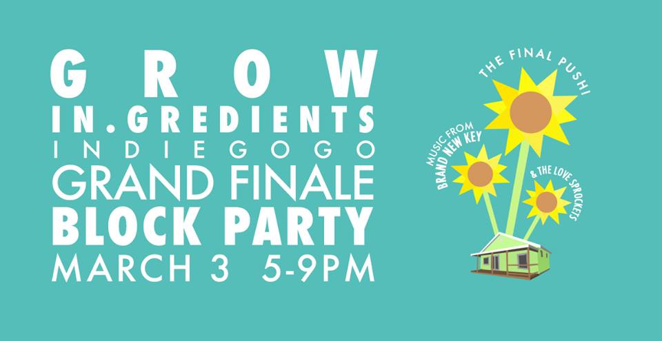 Grow In.gredients Grand Finale Block Party