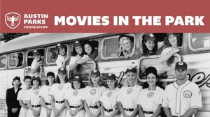 Movies in the Park - A League of Their Own