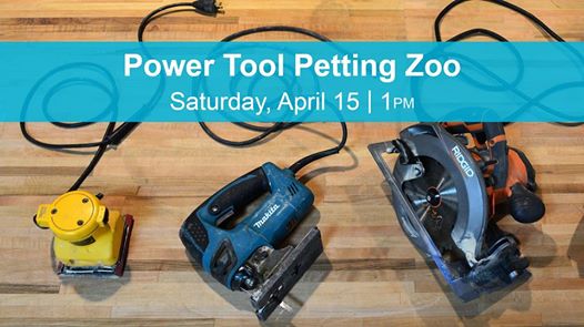 Power Tool Petting Zoo