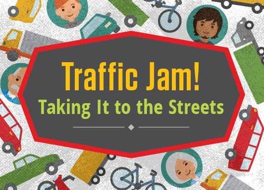 Traffic Jam - Taking It To The Streets
