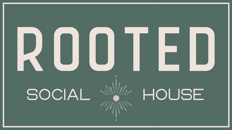 Rooted Social House