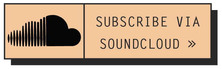 Subscribe via SoundCloud