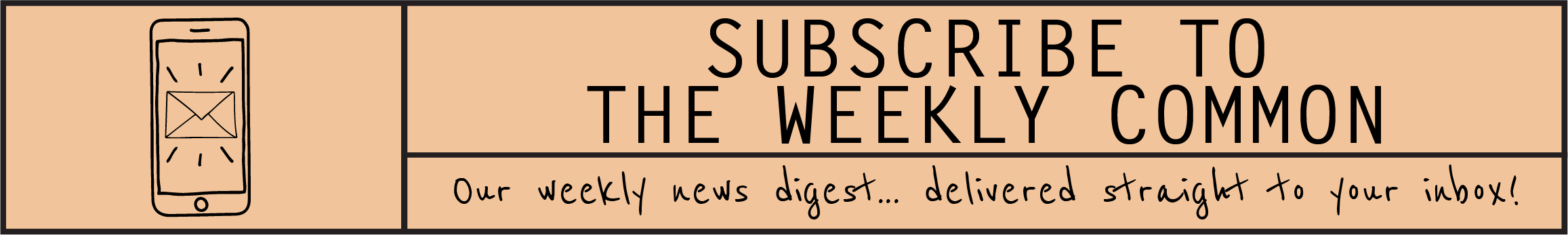 Subscribe To The Weekly Common - Header