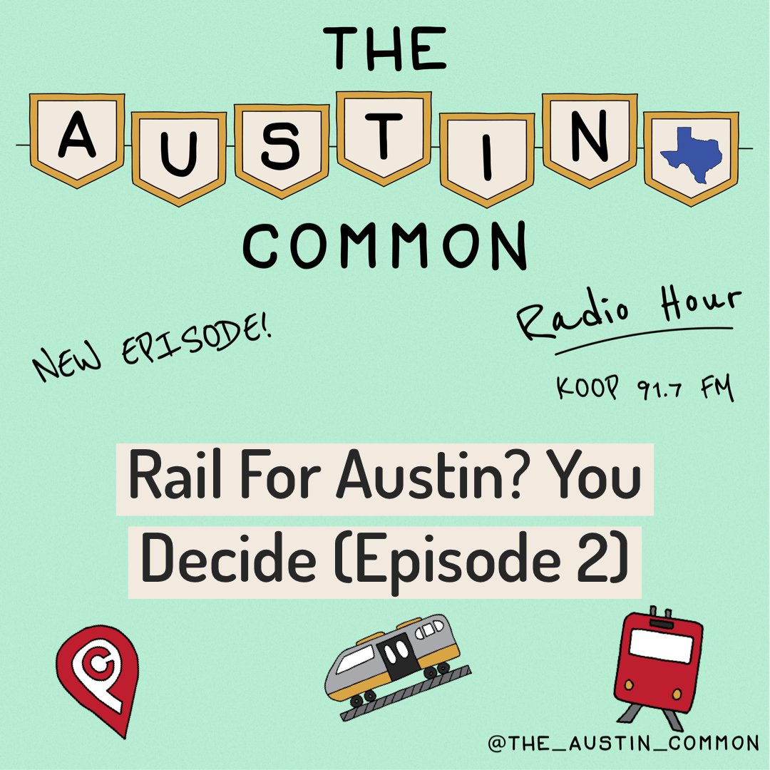 Episode 2 - Rail For Austin?