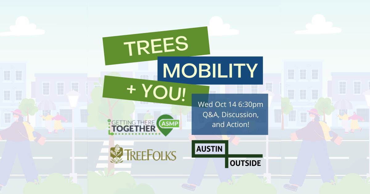Trees, Mobility and You