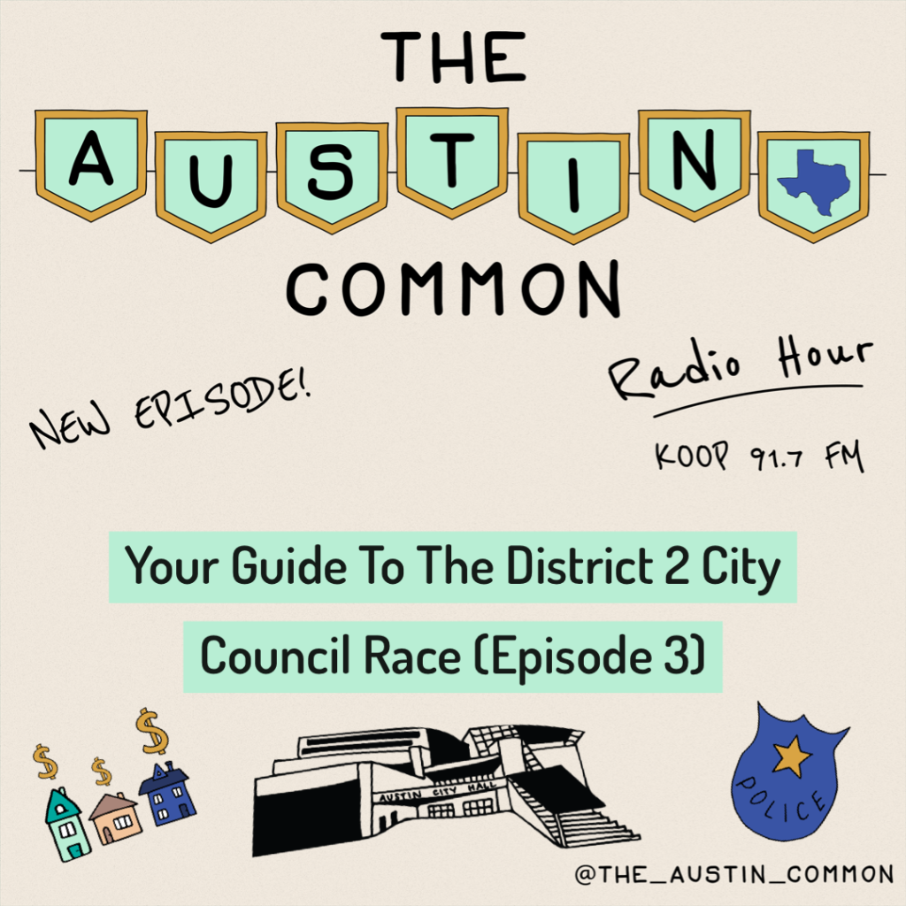 Austin Common Radio Hour Episode 3