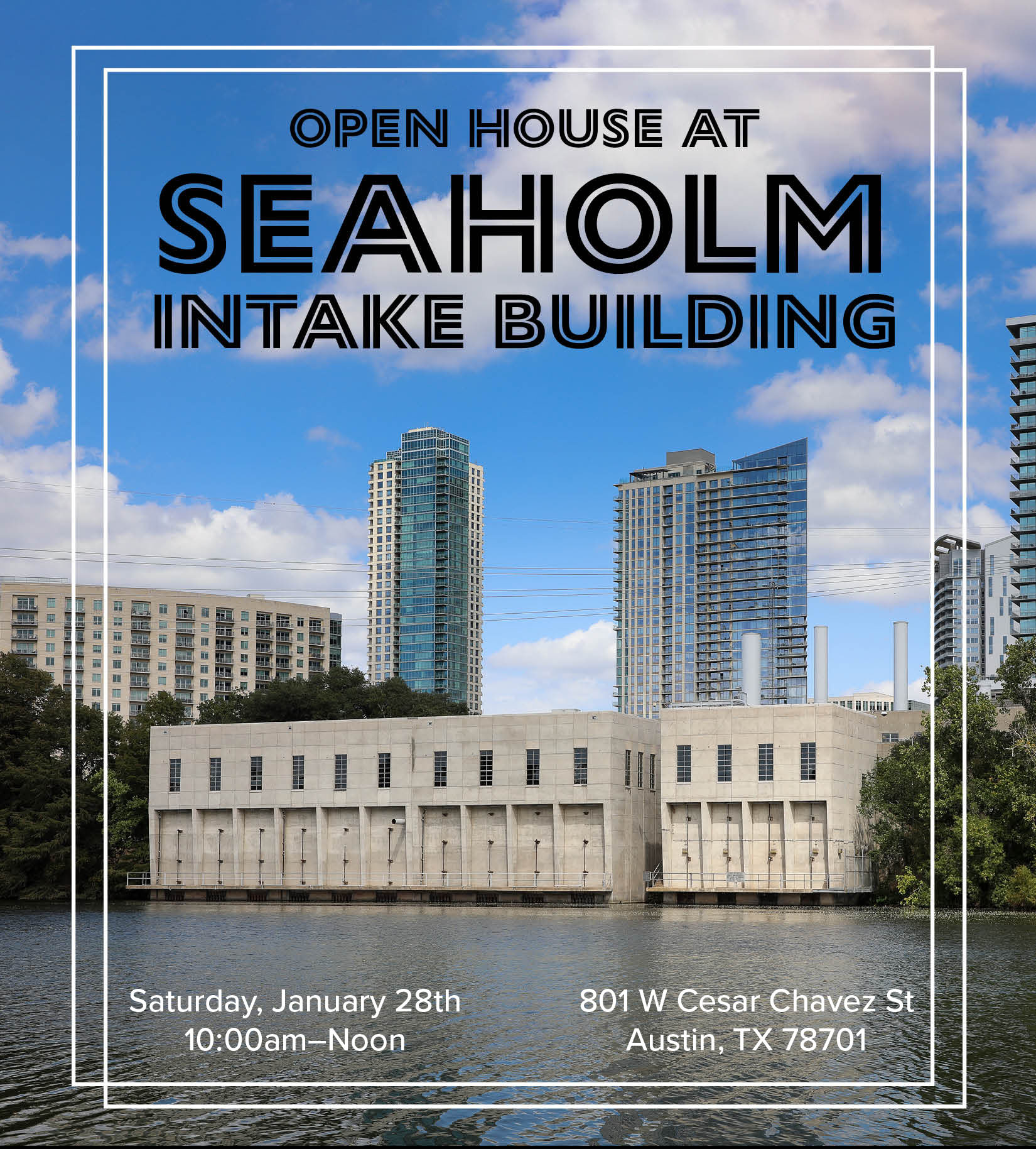 Seaholm Open House